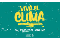 Viva el Clima - Klimaschutz ist Menschenschutz, Samstag 29.05.2021, ab 10 Uhr, online